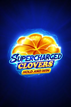 Supercharged Clovers: Hold and Win Free Play in Demo Mode